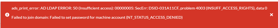 Figure 5. Permissions issue when attempting Domain join of FortiNAC.