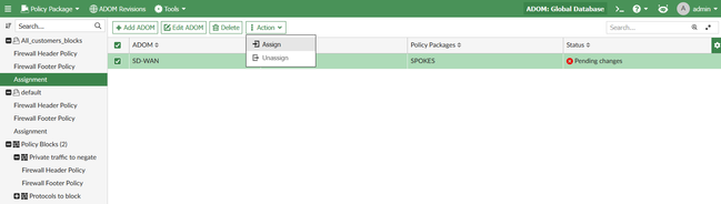 Notice the "Pending change" Status. Firewall Policies are not synchronized on "SPOKES" Policy Package at this time, even if the Global Policy Package was already assigned previously to it.